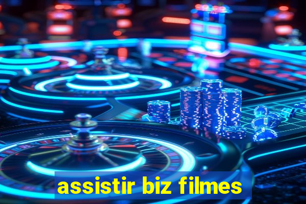 assistir biz filmes